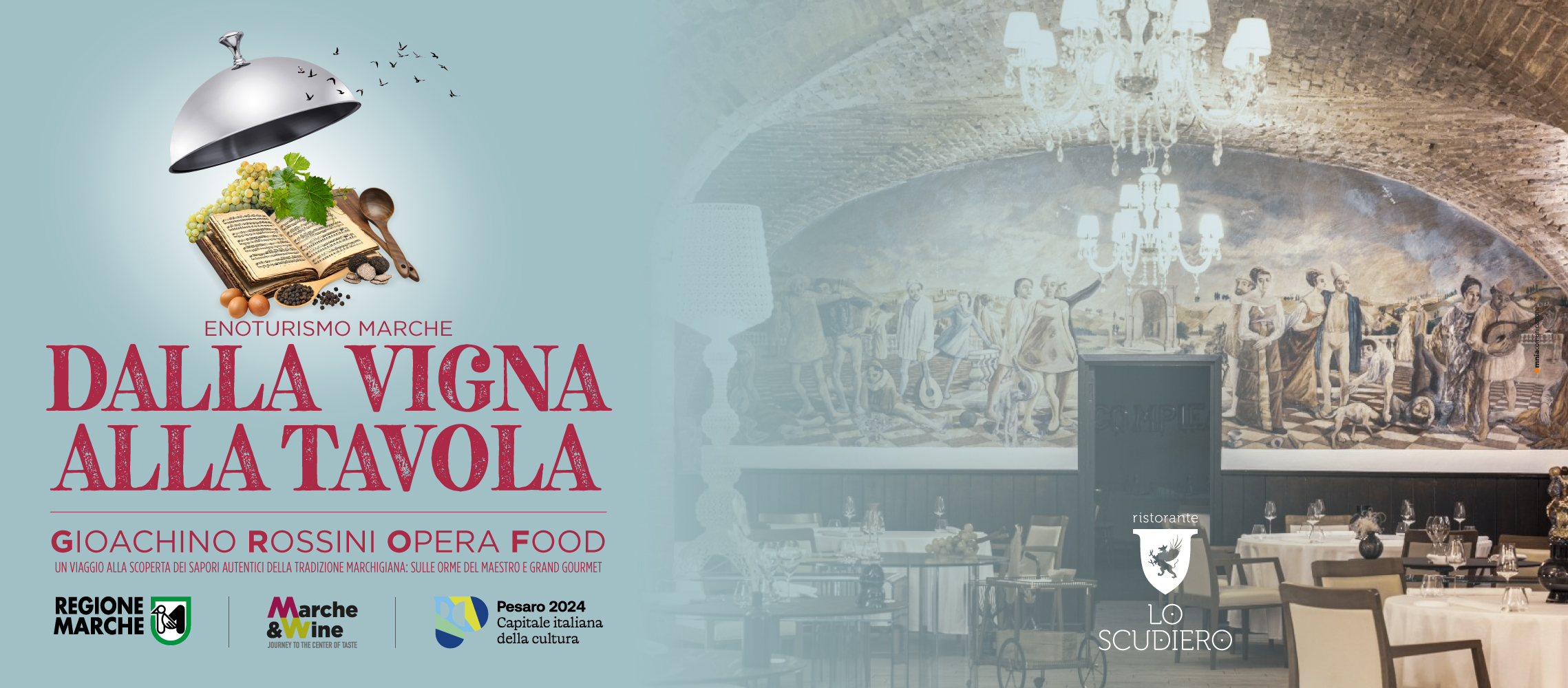 Dalla vigna alla tavola 2024: Gioachino Rossini Opera Food